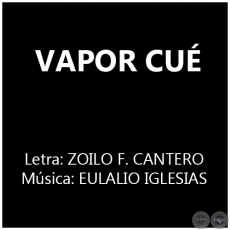 VAPOR CUE - Música:  EULALIO IGLESIAS